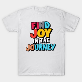 Colorful Find Joy in the Journey Graphic T-Shirt